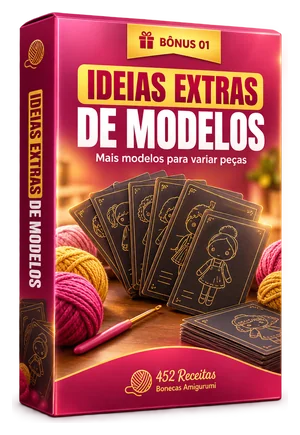 BÔNUS 01 — 452 RECEITAS BONECAS AMIGURUMI